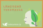 Läheisenä tukemassa