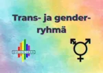 Trans- ja gender&shy;ryhmä