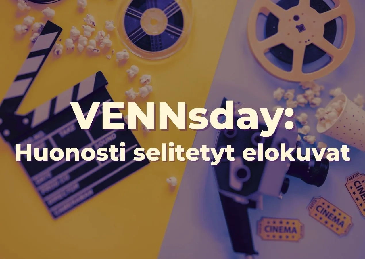 Elokuva-aiheisia esineitä ja teksti: VENNsday: huonosti selitetyt elokuvat.