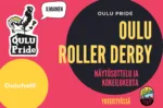 Oulu Roller Derby: näytösottelu ja kokeilukerta